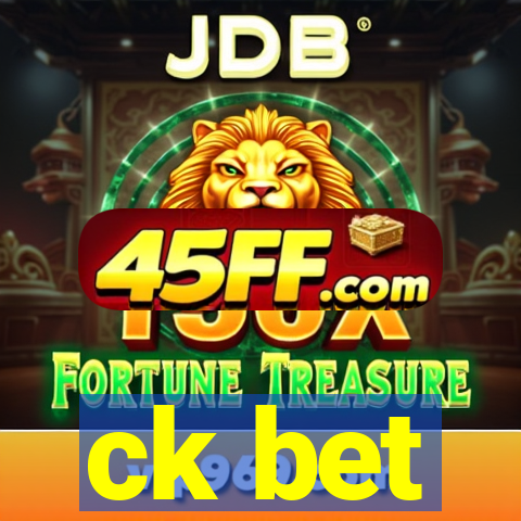 ck bet